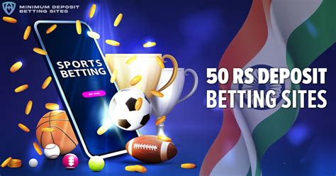 Best 50 Rs Deposit Betting Sites in India .